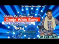 Ganja wala song baraat spl dehati dance mix by djrohit x djsiddharth