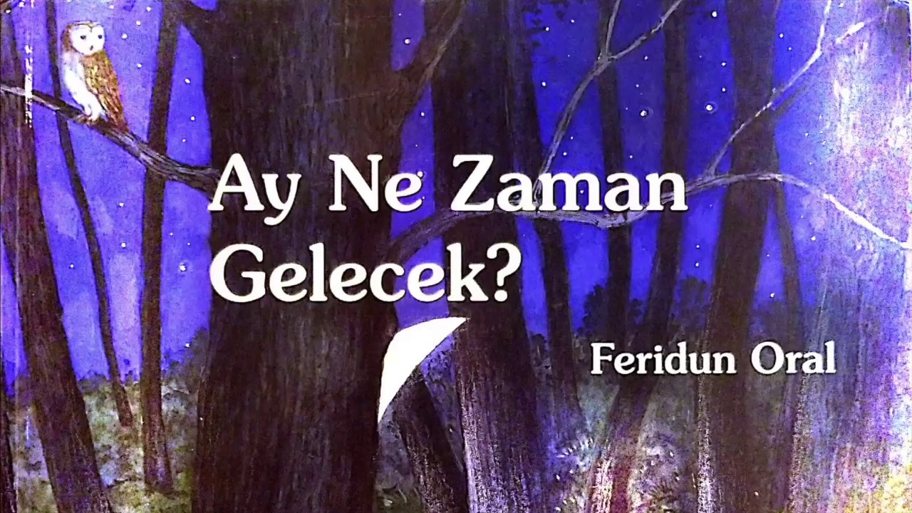 Ay Ne Zaman Gelecek? YouTube