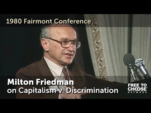 Milton Friedman on Capitalism v. Discrimination