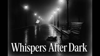 Whispers After Dark #darkwave  #coldwave  #gothicpop  #melancholicmusic #90sinspired  #postpunk