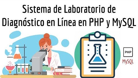 Sistema de Laboratorio de Diagnóstico en Línea en PHP y MySQL