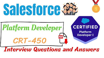 Part#6| Salesforce PD 1 | Salesforce Platform Developer (CRT 450) | Interview Questions and Answers