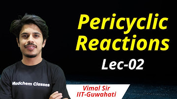 Electrocylic Reactions Pericyclic Reactions Organic Chemistry| IIT-JAM CSIR-NET GATE Chemistry