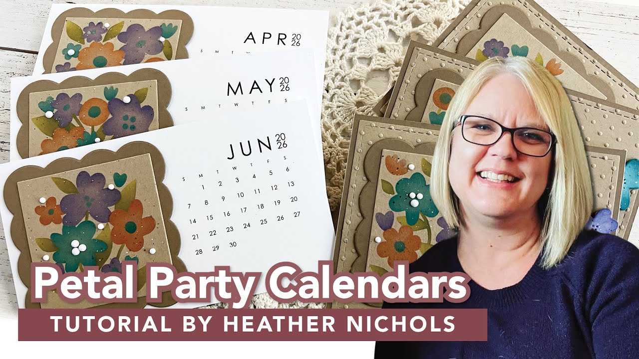 Make Your Own Calendars with Petal Party | Heather Nichols