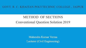 Method of Section II Conventional Ques. Sol. 2019 II By Mahendra Kumar Verma II CE 301 II GPC JAIPUR