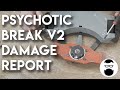 Psychotic Break V2 - Damage Report