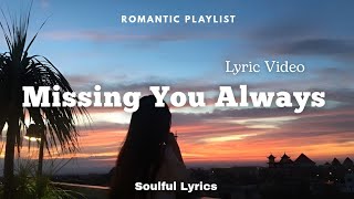Download lagu Missing You Always  - Emotional Love Song | Soulful Lyrics | Lyric Video