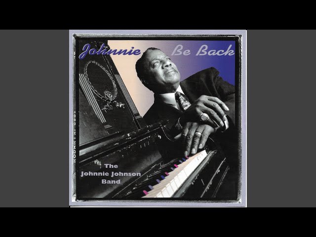 Johnnie Johnson - Baby Please