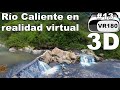 Río caliente en realidad virtual | Episodio #13