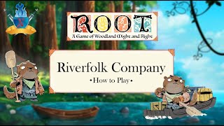 Riverfolk Company - How to Play - Root