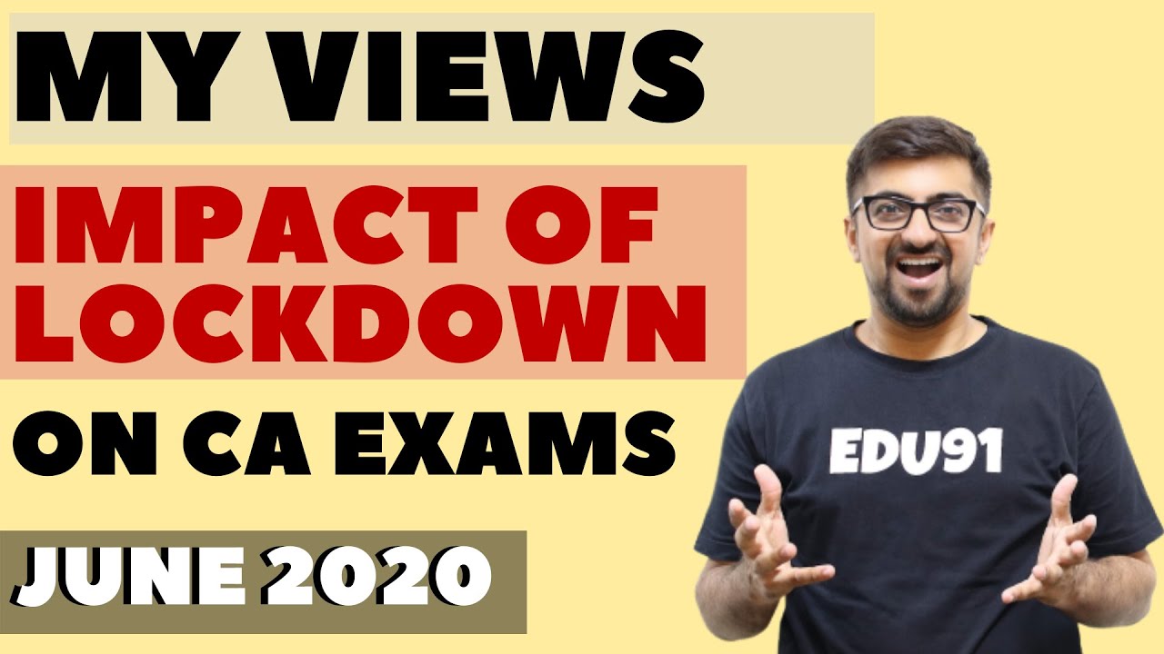My Views on Impact of Lockdown on CA Exams | Neeraj Arora