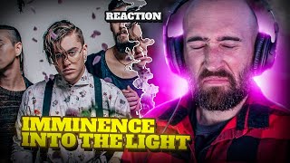 IMMINENCE - INTO THE LIGHT [RAPPER REACTION]