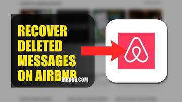 How To Recover Deleted Messages On Airbnb 2025
