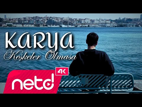 KARYA Keşkeler Olmasa 