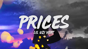 Lil Uzi Vert - Prices (Lyrics)