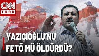 Muhsin Yazıcıoğluna Fetö Suikastı Mı? Yazıcıoğlunun Ölümü Aydınlatılacak Mı?