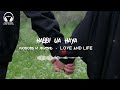 Нашид Любовь и Жизнь Nasheed Hubbi Ua Haya Love And Life Song Baraa Masoud Нашид Любовь и Жизнь Nasheed Hubbi Ua Haya Love And Life Song Baraa Masoud