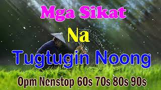 Balikan Natin Mga Lumang Tugtugin 60s 70s 80s 90s -Lumang Tugtugin Na Tumatak Sa Ating Puso&#39;t Isipan