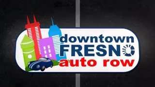 Downtown Fresno Auto Row ~ THE PLACE to buy a used auto in Fresno