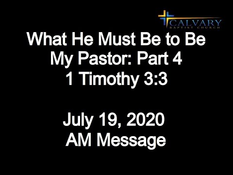 What He Must Be to Be My Pastor: Part 4