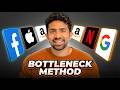 The “Bottleneck Method” Is The FASTEST Way Into FAANG