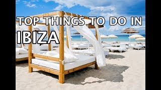 Top Things To Do In Ibiza 4k