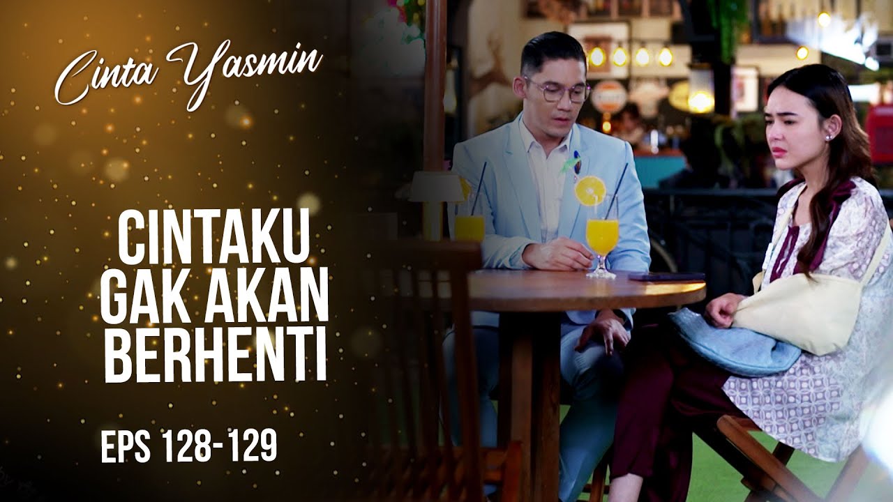 Rangga Keras Banget Ingin Menikahi Yasmin | CINTA YASMIN | EPS.128-129 (2/3)
