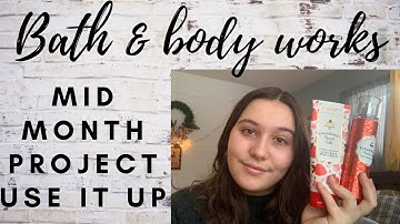 February Project Use it Up Update // Mid Month Bath and Body Works