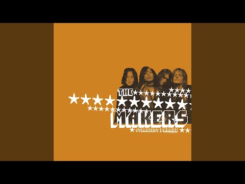 The Makers — Laughter Then Violence
