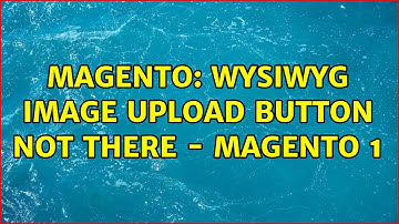 Magento: Wysiwyg image upload button not there - Magento 1 (3 Solutions!!)
