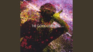 Video thumbnail of "The Good Listeners - Time Will Tell"