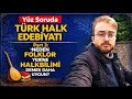 Part 3- Neden Folklor Yerine Halkbilimi Demek Daha Uygun - 100 Soruda Türk Halk Edebiyatı