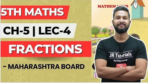 5th Maths | Chapter 5 | Fractions | Problem Set 17 | Lecture 4 | Maharashtra Board |