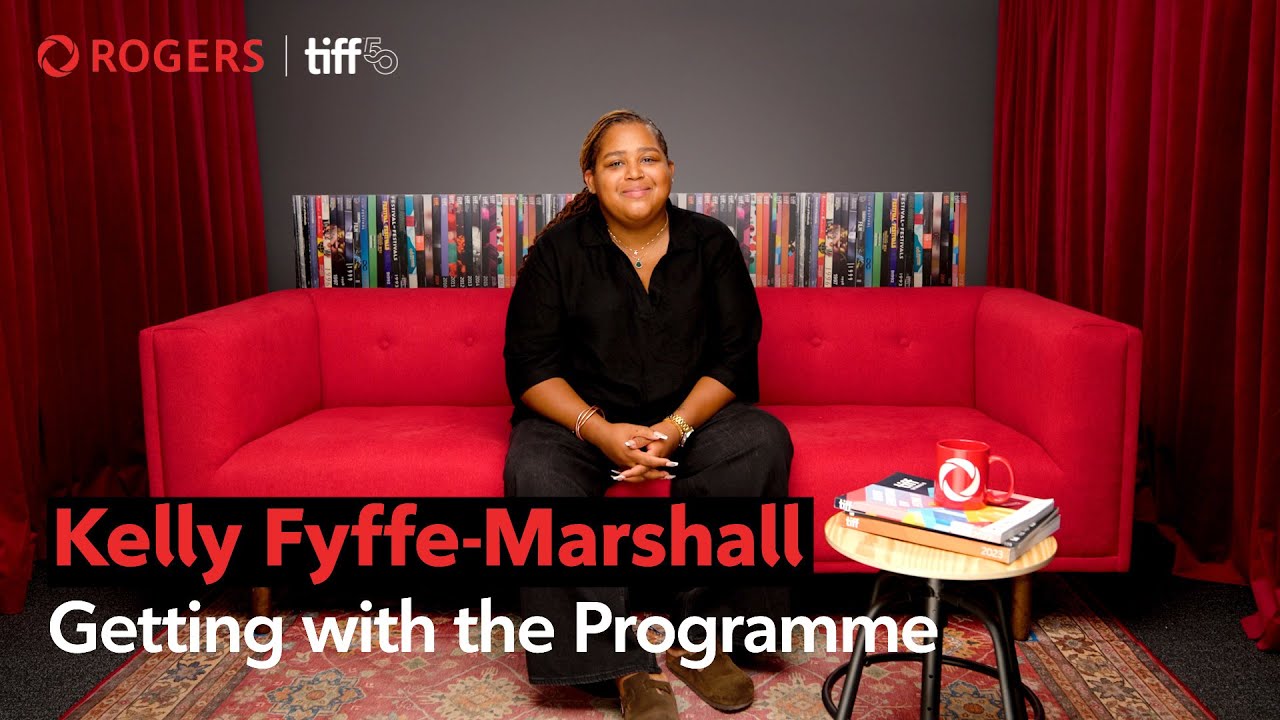 Kelly Fyffe-Marshall: Getting with the programme | TIFF x Rogers