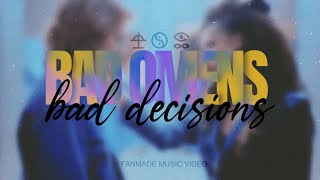 BAD OMENS - bad decisions