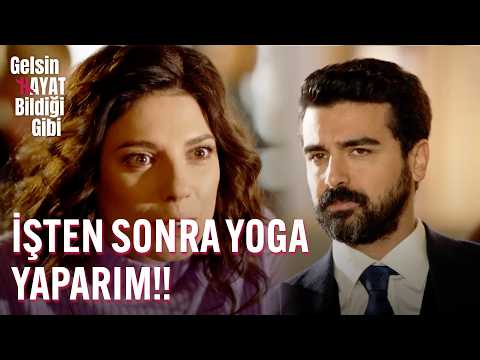 İşten Sonra Yoga Yaparım!! - Gelsin Hayat Bildiği Gibi