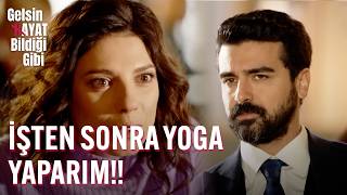 İşten Sonra Yoga Yaparım!! - Gelsin Hayat Bildiği Gibi