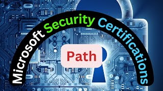 Comprehensive Exam Path for Microsoft Security Certifications: Your Guide to Success