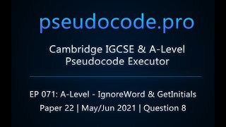 A-Level 9618 Exam: IgnoreWord & GetInitials - May/Jun 2021 Paper 22 | Question 8