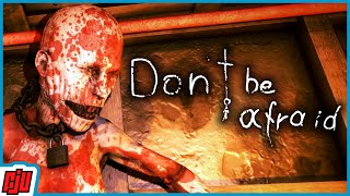 Don't Be Afraid Part 1 | Kidnapped By A Psychopath | PC Horror Game