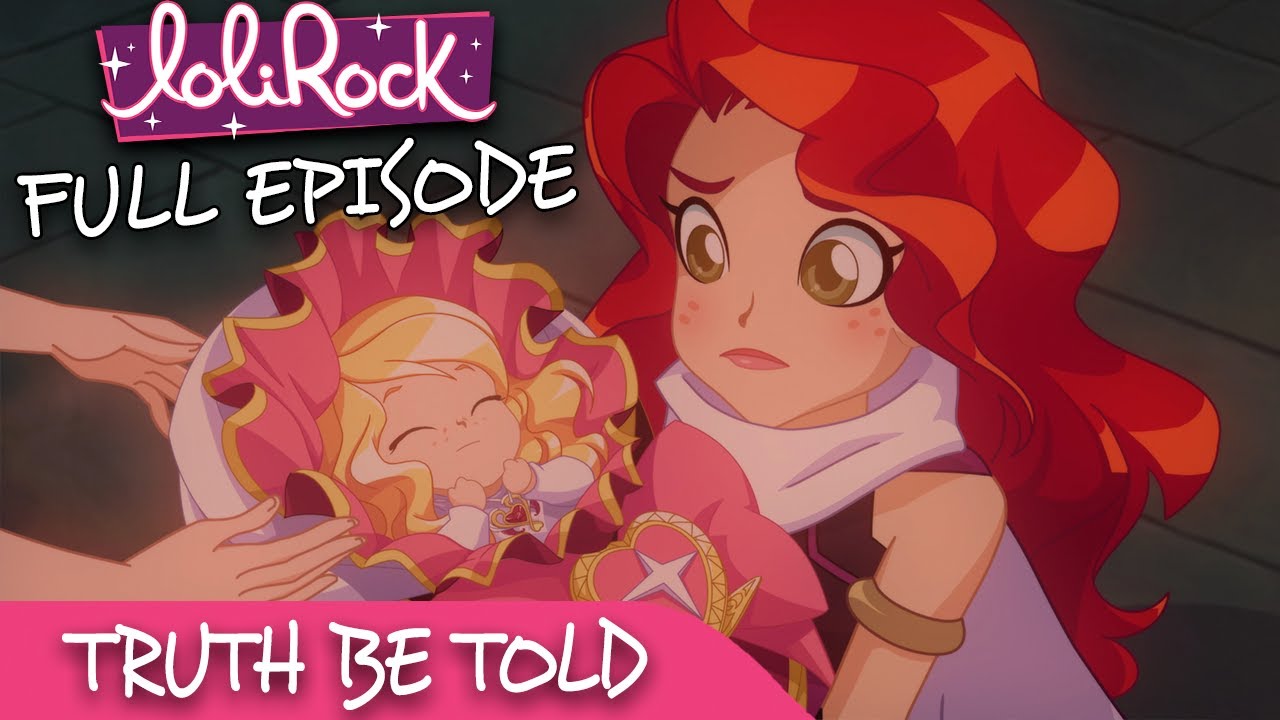 LoliRock  Season 2 Episode 17   Truth Be Told  FULL EPISODE 