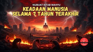 DUNIA TANPA ROH KUDUS - Nubuat Kitab Wahyu, Masa Paling Mengerikan dalam Sejarah Manusia