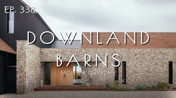 Inside Downland Barns | Eco Timber House Built with 400-Year-Old Wood | McLean Quinlan