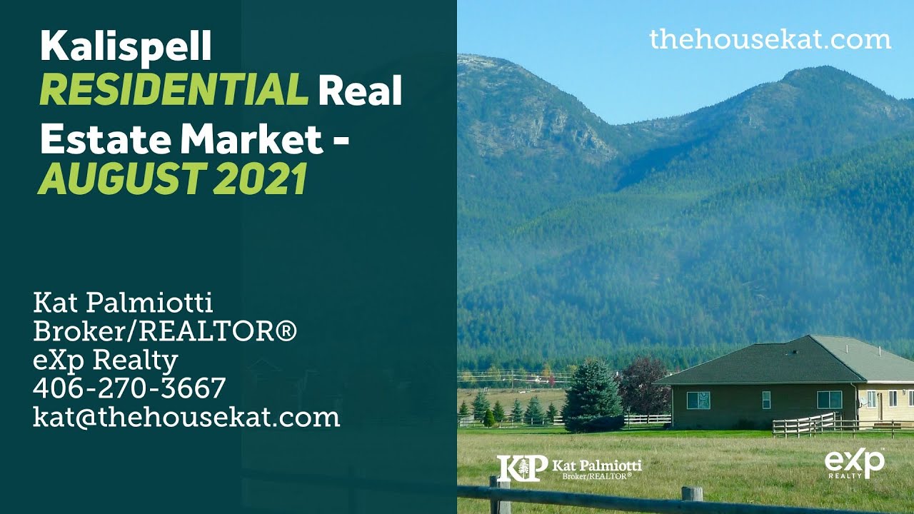August 2021 Kalispell Real Estate Market Results YouTube