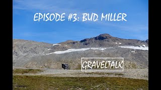 Graveltalk Episode 03 Bud Miller Draussentester Podcast