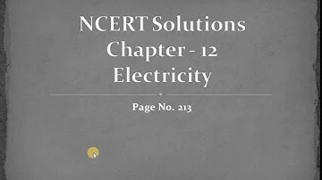 Q1,2  Class X 10th Physics Chapter 12  Electricity NCERT Page 213 Exercise solution
