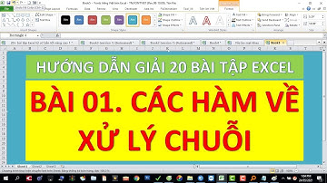 Giải 20 bài tập Excel | 01.Các hàm xử lý chuỗi