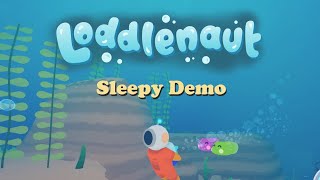 Sleepy Loddlenaut Demo 🌊 Relaxing Undersea Cleaning & Nature Conservation (No Commentary  🙊)