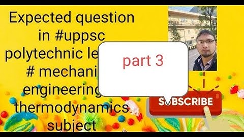UPPSC polytechnic lecturer mechanical engineering exam expected question of thermodynamics part 3
