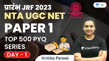 Paper 1 | Top 500 PYQ Series | Day - 1 | NTA UGC NET | JRF 2023 | Kritika Pareek